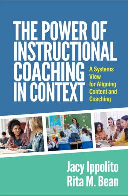 Power of Instructional Coaching in Context A Systems View for Aligning Content and Coaching  9781462554010 Front Cover