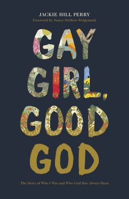 Gay Girl, Good God The Story of Who I Was, and Who God Has Always Been  9781462751228 Front Cover