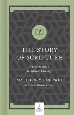 Story of Scripture An Introduction to Biblical Theology  9781462758753 Front Cover