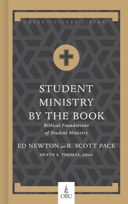 Student Ministry by the Book Biblical Foundations for Student Ministry  9781462791293 Front Cover