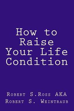How to Raise Your Life Condition