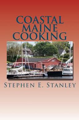 Coastal Maine Cooking