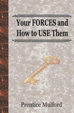 Your FORCES and How to USE Them