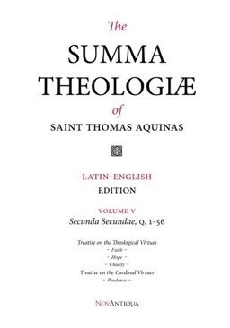 Summa Theologiae of Saint Thomas Aquinas Latin-English Edition, Secunda Secundae, Q. 1-56  9781463753191 Front Cover