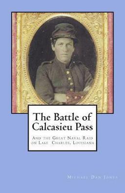 The Battle of Calcasieu Pass