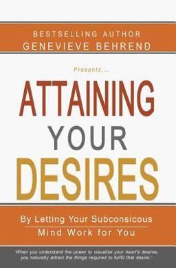 Attaining Your Desires Attaining Your Desires