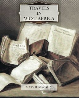 Travels in West Africa  9781463799533 Front Cover