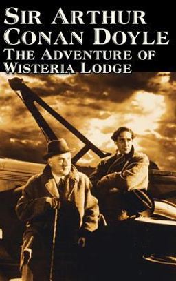 The Adventure of Wisteria Lodge