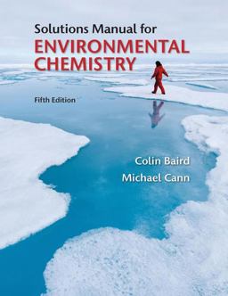 Solutions Manual for Environmental Chemistry 5th 9781464106460 Front Cover