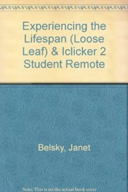 Experiencing the LifeSpan (Loose Leaf) and IClicker 2 Student Remote