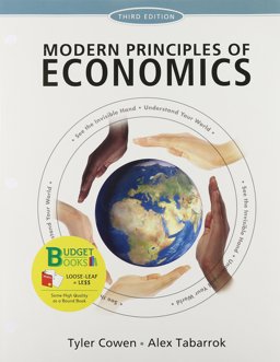 Loose-Leaf Version for Modern Principles of Economics Loose-Leaf Version for Modern Principles of Economics