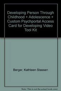 Developing Person Through Childhood and Adolescence (Paper) and Custom PsychPortal Access Care for Developing Video Tool Kit