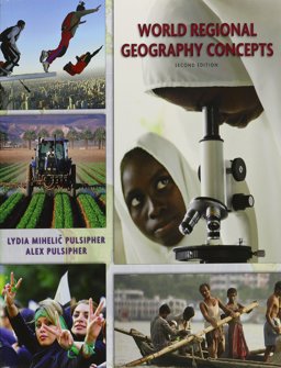 World Regional Geography:Concepts and Google Earth Workbook