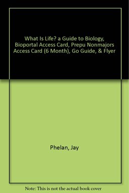 What Is Life? a Guide to Biology, BioPortal Access Card, PrepU NonMajors Access Card (6 Month), Go Guide, and Flyer
