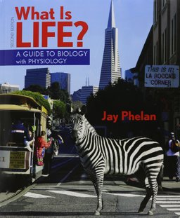 What Is Life? Guide to Biology with Physiology, BioPortal Access Card, and Go Guide