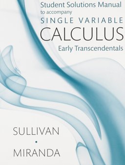 Student Solutions Manual for Calculus (Single Variable)