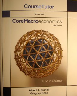 CourseTutor for CoreMacroeconomics