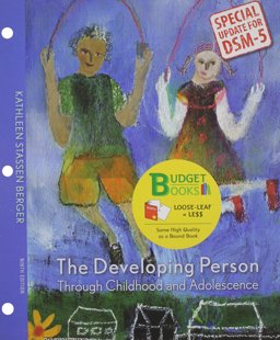 Loose-Leaf Version for Developing Person Through Childhood and Adolescence with DSM5 Update