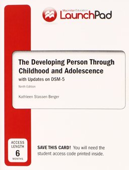 LaunchPad for Berger's Developing Person Through Childhood and Adolescence with DSM5 Update (Six Month Access)