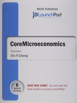 LaunchPad for Chiang's Core Microeconomics (Six Month Access)