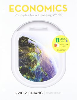 Loose-Leaf Version for Economics: Principles for a Changing World