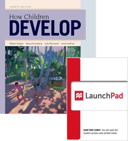 How Children Develop (Loose Leaf) and LaunchPad 6 Month Access Card