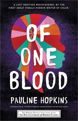 Of One Blood Or, the Hidden Self  9781464215063 Front Cover