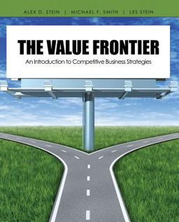 Value Frontier An Introduction to Competitive Business Strategies  9781465203502 Front Cover
