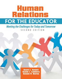 Human Relations for the Educator Meeting the Challenges for Today and Tomorrow 2nd 9781465213686 Front Cover