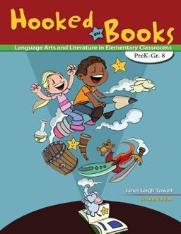 Hooked on Books Language Arts and Literature in Elementary Classrooms PreK-Grade 8 2nd 9781465214690 Front Cover