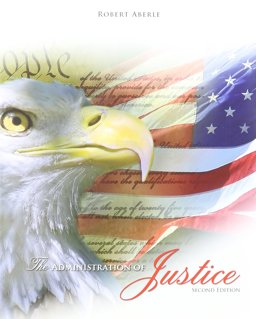 Administration of Justice 2nd 9781465218766 Front Cover