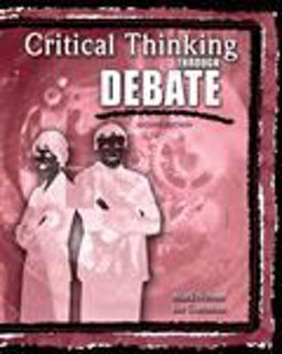 Critical Thinking Through Debate 2nd 9781465227546 Front Cover