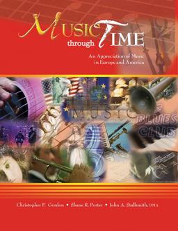 Music Through Time An Appreciation of Music in Europe and America - Print Book Website 3rd 9781465229472 Front Cover