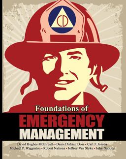 Foundations of Emergency Management:  9781465234889 Front Cover