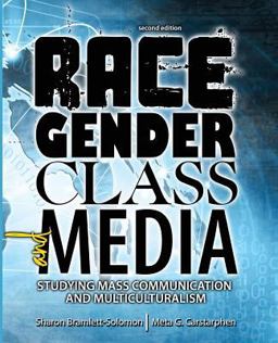 Race Gender Class and Media Studying Mass Communication and Multiculturalism 2nd 9781465237996 Front Cover