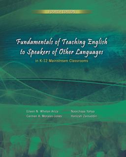 Fundamentals of Teaching English to Speakers of Other Languages in K-12 Mainstream Classrooms:  9781465242495 Front Cover