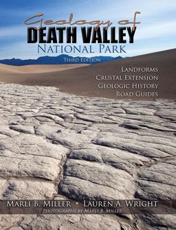 Geology of Death Valley: Landforms, Crustal Extension, Geologic History, Road Guides 3rd 9781465249982 Front Cover