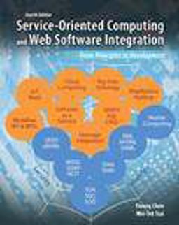 Service-oriented Computing and Web Software Integration: From Principles to Development  9781465251619 Front Cover
