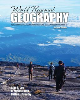 World Regional Geography: Human Mobilities, Tourism Destinations, Sustainable Environments 2nd 9781465256485 Front Cover