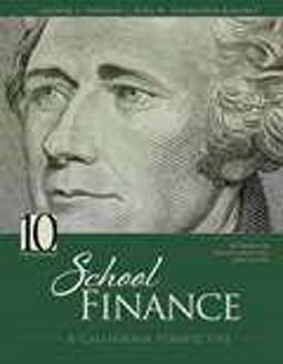 School Finance A California Perspective 10th 9781465267870 Front Cover