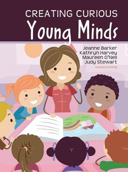 Creating Curious Young Minds  9781465268754 Front Cover