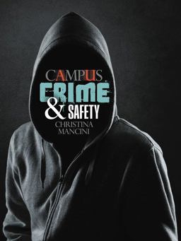 Campus Crime and Safety  9781465274144 Front Cover