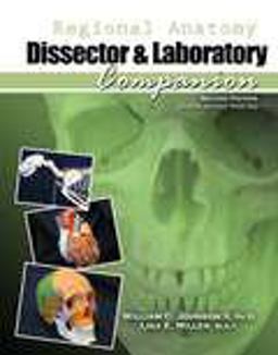 Regional Anatomy Dissector and Laboratory Companion