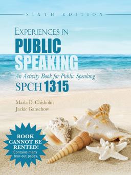 Experiences in Public Speaking: an Activity Book for Public Speaking: SPCH 1315 6th 9781465274366 Front Cover