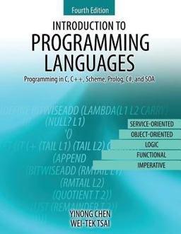 Introduction to Programming Languages Programming in C C++ Scheme Prolog C# and SOA 4th 9781465276964 Front Cover