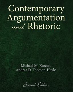 Contemporary Argumentation and Rhetoric 2nd 9781465292872 Front Cover