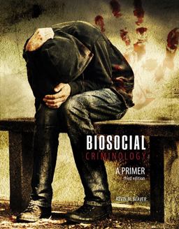 Biosocial Criminology A Primer 3rd 9781465297167 Front Cover