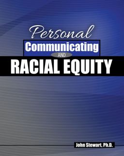 Personal Communicating and Racial Equity