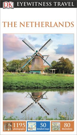 Eyewitness Travel Guide - The Netherlands