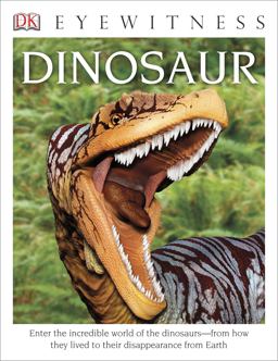 DK Eyewitness Books: Dinosaur